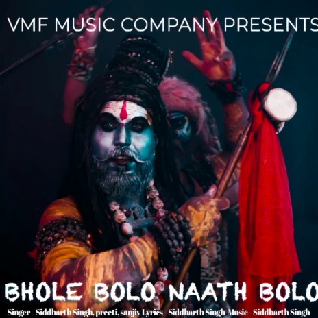 Bhole Bolo Naath Bolo ft. Preeti & Sanjiv | Boomplay Music