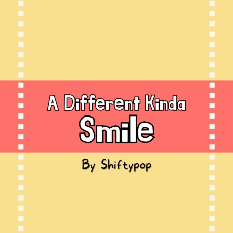 A Different Kinda Smile | Boomplay Music