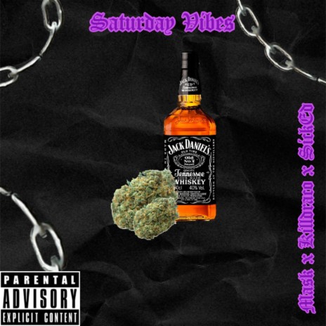 SATURDAY VIBES ft. SICKED & KILLDRACO | Boomplay Music