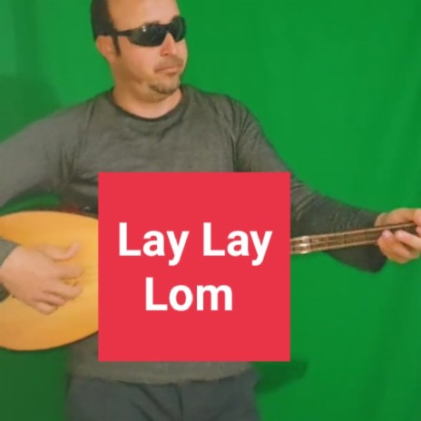 Laylaylom | Boomplay Music