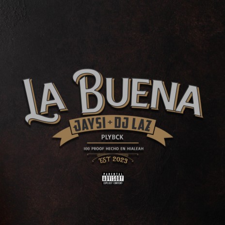 La Buena ft. Dj Laz & PLYBCK