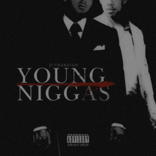 Young Niggas