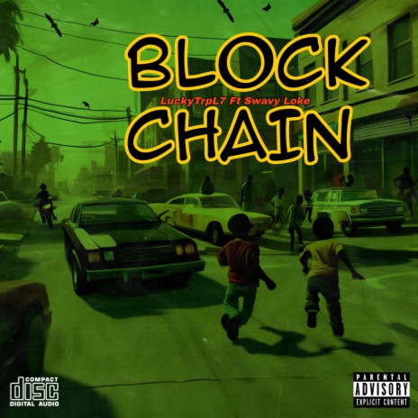 Block Chain ft. LuckyTrpl7 | Boomplay Music