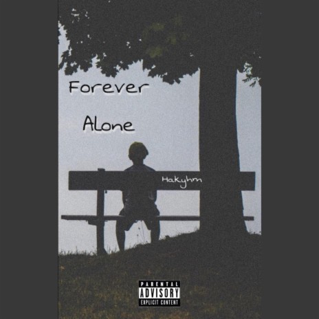 Forever alone | Boomplay Music