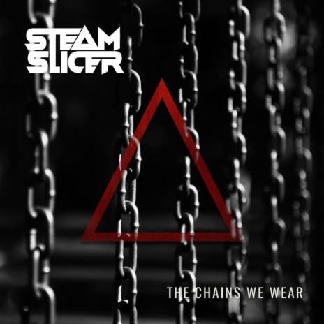 The Chains We Wear | Boomplay Music