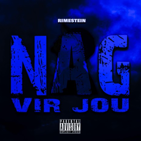 Nag Vir Jou | Boomplay Music