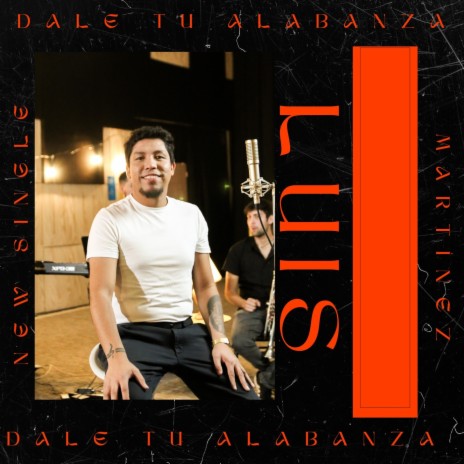 Dale Tu Alabanza | Boomplay Music