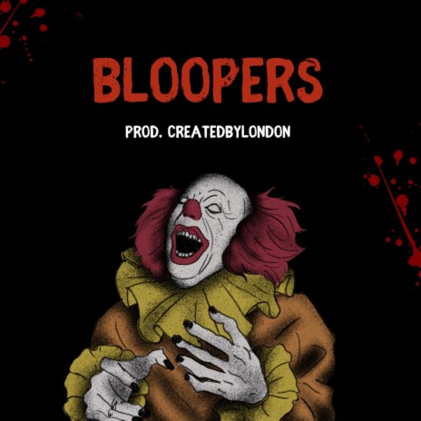 Bloopers | Boomplay Music