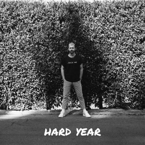 Hard Year | Boomplay Music