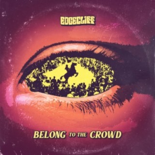 Belong to the Crowd