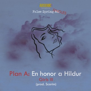 Plan A: En honor a Hildur (Girls III) lyrics | Boomplay Music
