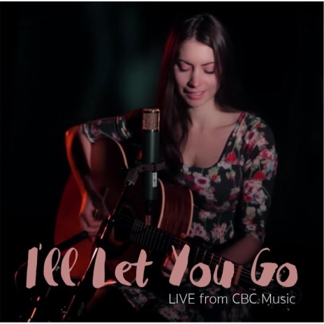 I'll Let You Go (Live) | Boomplay Music