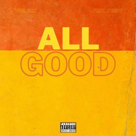 All Good (feat. J Coby) | Boomplay Music