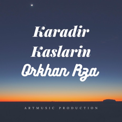 Karadir Kaslarin | Boomplay Music