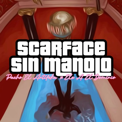 Scarface Sin Manolo ft. ELE A EL DOMINIO