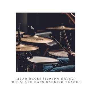 12 bar blues (120bpm Swing) Drum and Bass backing tracks