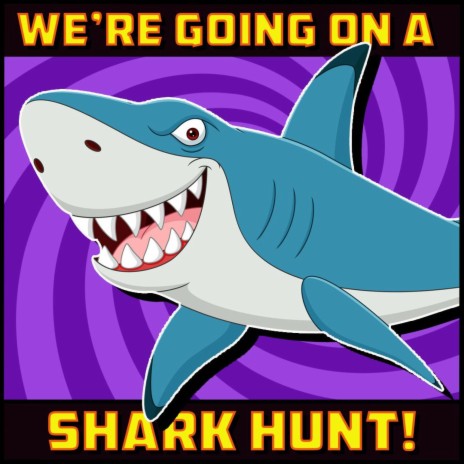 We're Going on a Shark Hunt | Boomplay Music