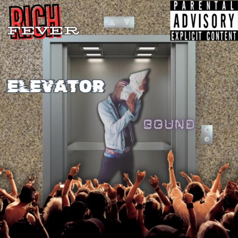 ELEVATOR BOUND | Boomplay Music