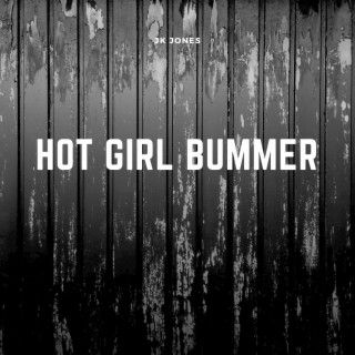 Hot Girl Bummer lyrics | Boomplay Music