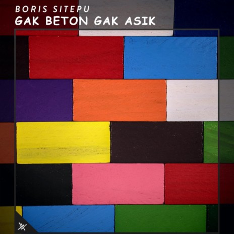Gak Beton Gak Asik | Boomplay Music
