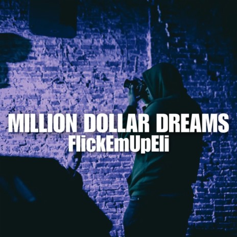 Million Dollar Dreams!
