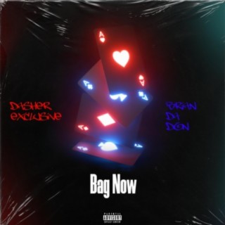 Bag Now (feat. Brian Da Don)