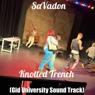 Knotted Trench (Gid University Sound Track)