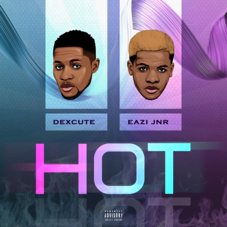 Hot ft. Eazijnr | Boomplay Music