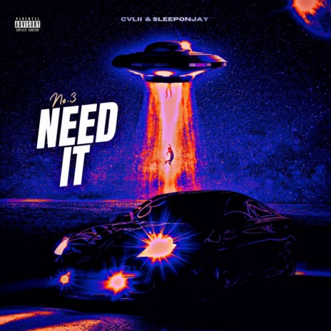 Need it ft. Sleeponjay | Boomplay Music