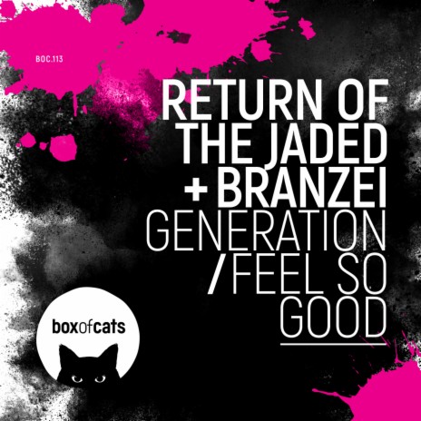 Feel so Good ft. Return Of The Jaded | Boomplay Music