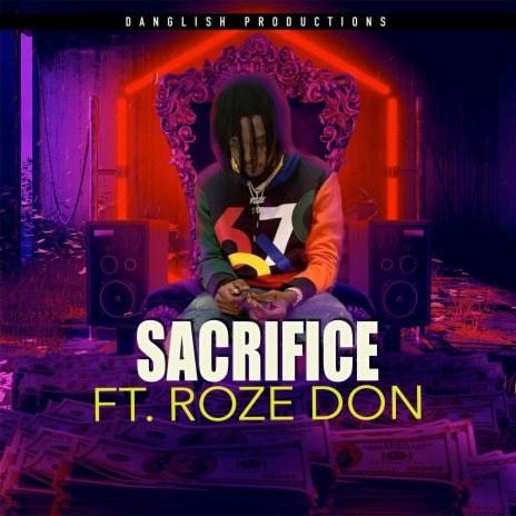 Sacrifice ft. ROZE DON | Boomplay Music