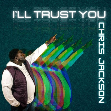 I'll Trust You | Boomplay Music