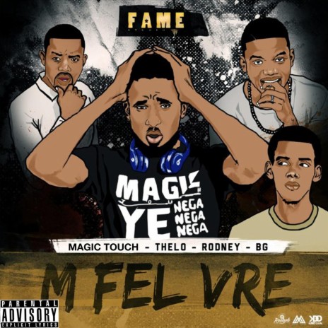 M Fel Vre ft. Thelo, Rodney & Bg | Boomplay Music