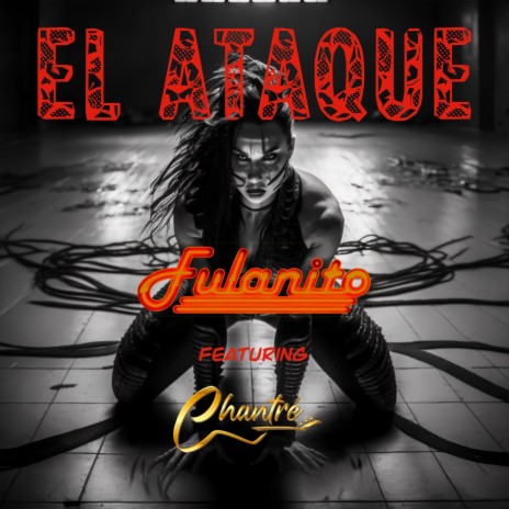 El Ataque ft. Chantre | Boomplay Music