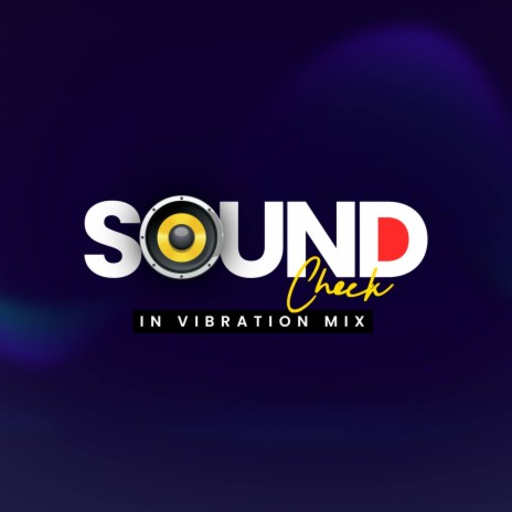 Soundcheck 2022 In Vibration Mix