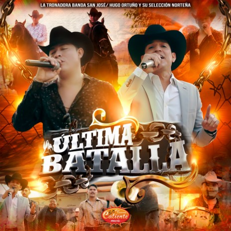 Mi última batalla ft. Hugo Ortuño y Su Selección Norteña | Boomplay Music