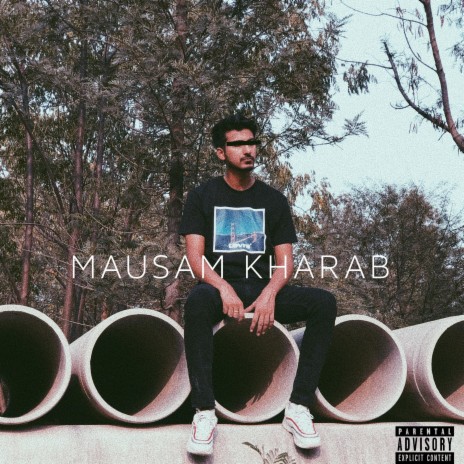Mausam Kharab | Boomplay Music