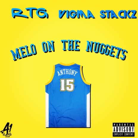 Melo on the nuggets ft. Vigma Stackz | Boomplay Music