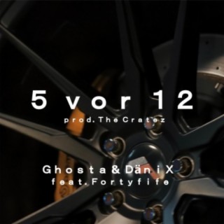 5 vor 12 (feat. Fortyfife)