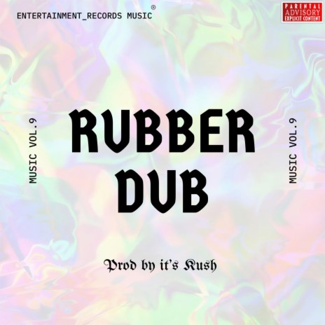 Rubber dub | Boomplay Music