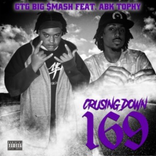 Cruising Down 169 (feat. ABK Tophy)