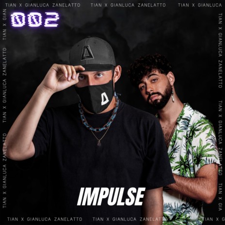 Impulse Session 2: Gianluca Zanelatto ft. Gianluca Zanelatto | Boomplay Music