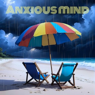 Anxious Mind