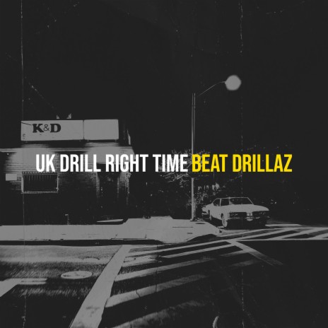 Uk Drill Right Time | Boomplay Music