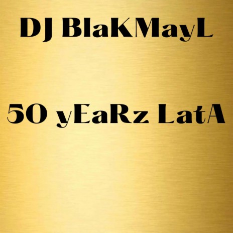 50 yEaRz LatA | Boomplay Music