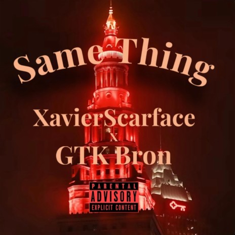 Same Thing ft. GTK Bron | Boomplay Music