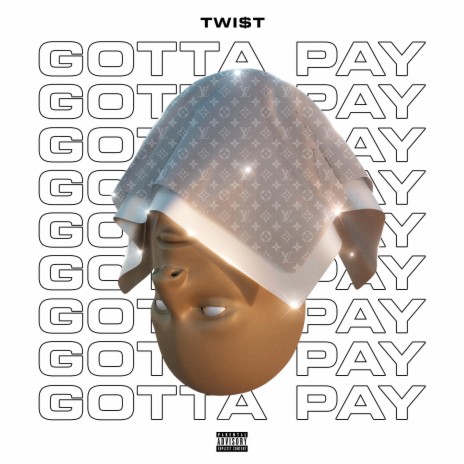 Gotta Pay | Boomplay Music