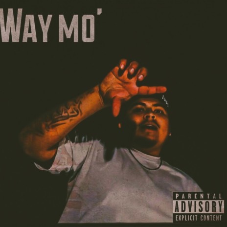 Way Mo' | Boomplay Music