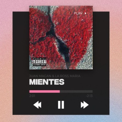 Mientes ft. La Ross Maria | Boomplay Music