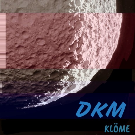 DKM | Boomplay Music